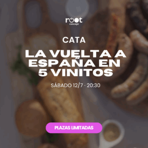 Cata LA VUELTA A ESPAÑA EN 5 VINITOS · Sábado 12/7